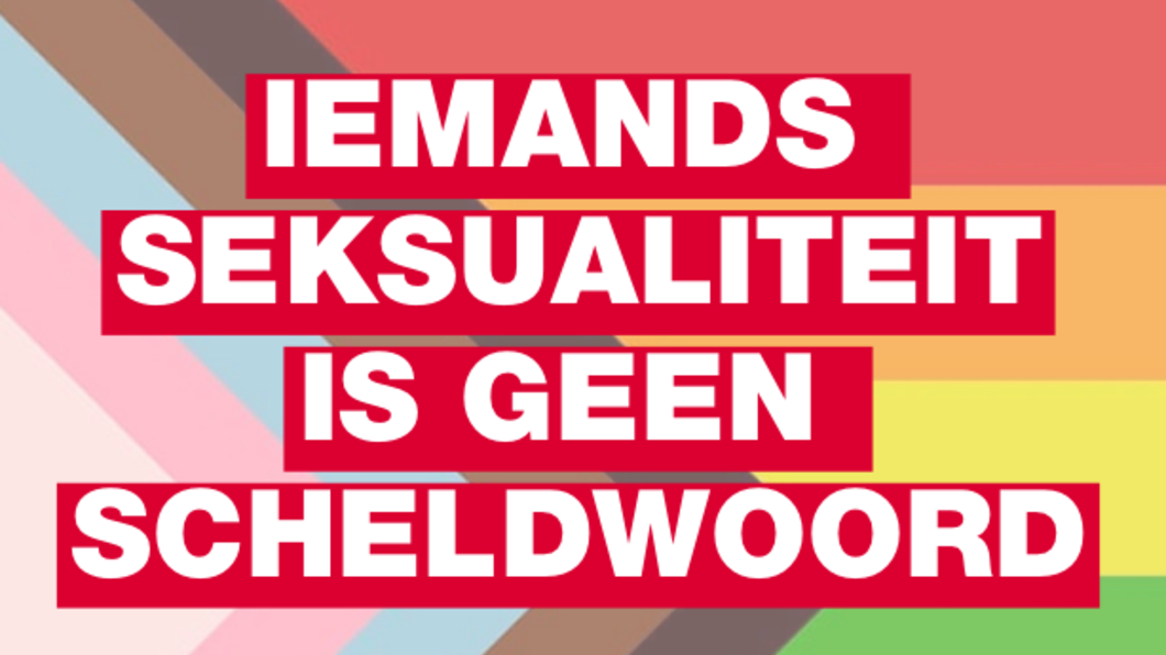Iemands seksualiteit is geen scheldwoord